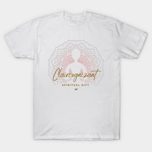 Claircognizant Spiritual Gift T-Shirt